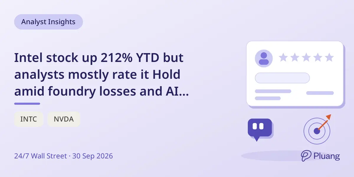 Intel stock up 212% YTD but analysts mostly rate it Hold amid foundry losses and AI concerns.