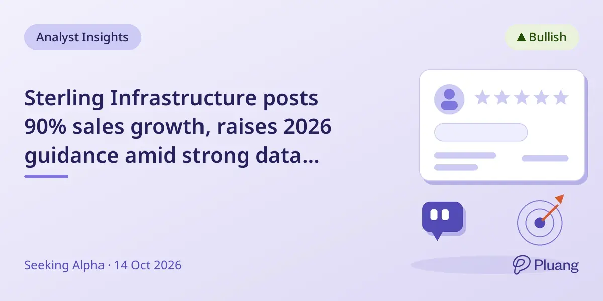 Sterling Infrastructure posts 90% sales growth, raises 2026 guidance amid strong data center shift