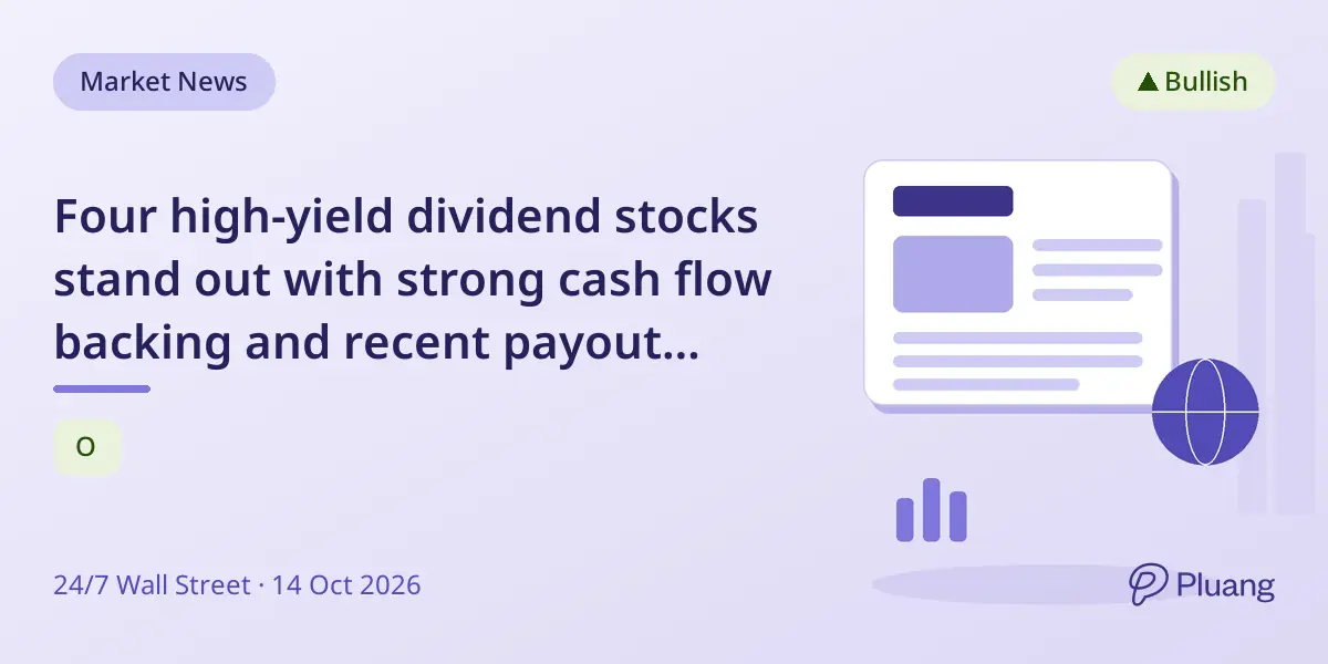 Four high-yield dividend stocks stand out with strong cash flow backing and recent payout increases.