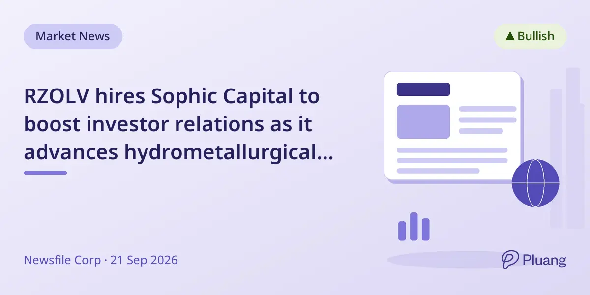 RZOLV hires Sophic Capital to boost investor relations as it advances hydrometallurgical tech commercialization.