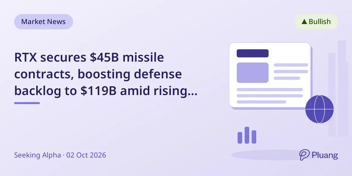 RTX secures $45B missile contracts, boosting defense backlog to $119B amid rising geopolitical demand