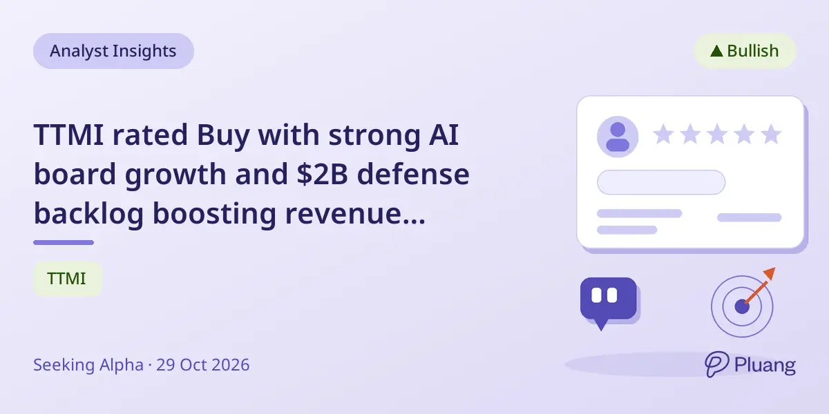 TTMI rated Buy with strong AI board growth and $2B defense backlog boosting revenue outlook.