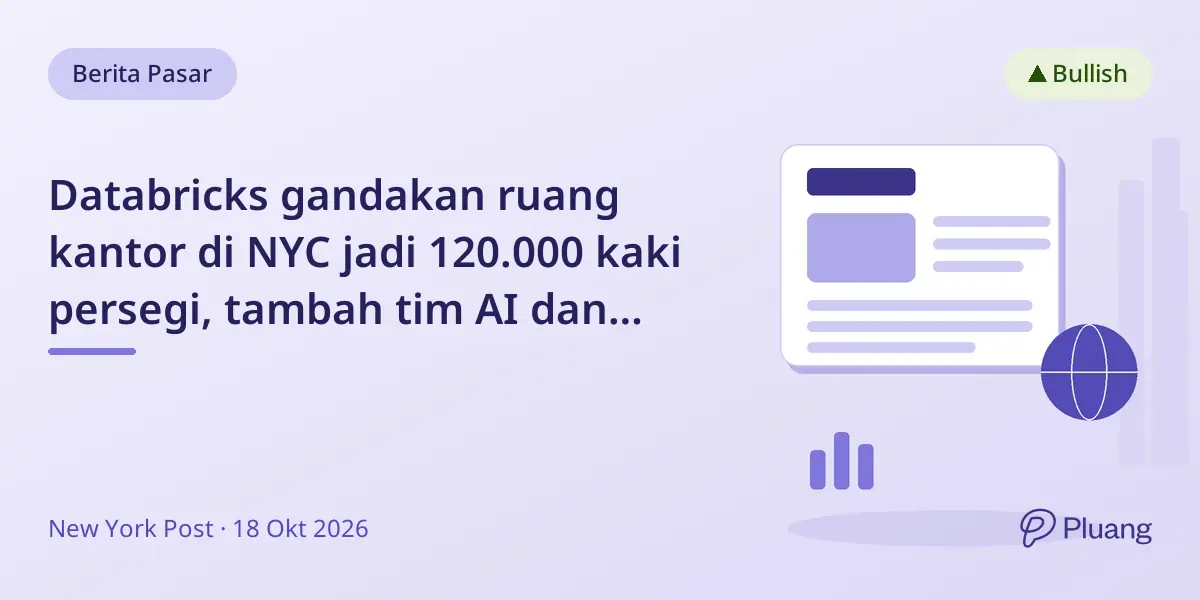 Databricks gandakan ruang kantor di NYC jadi 120.000 kaki persegi, tambah tim AI dan teknik.