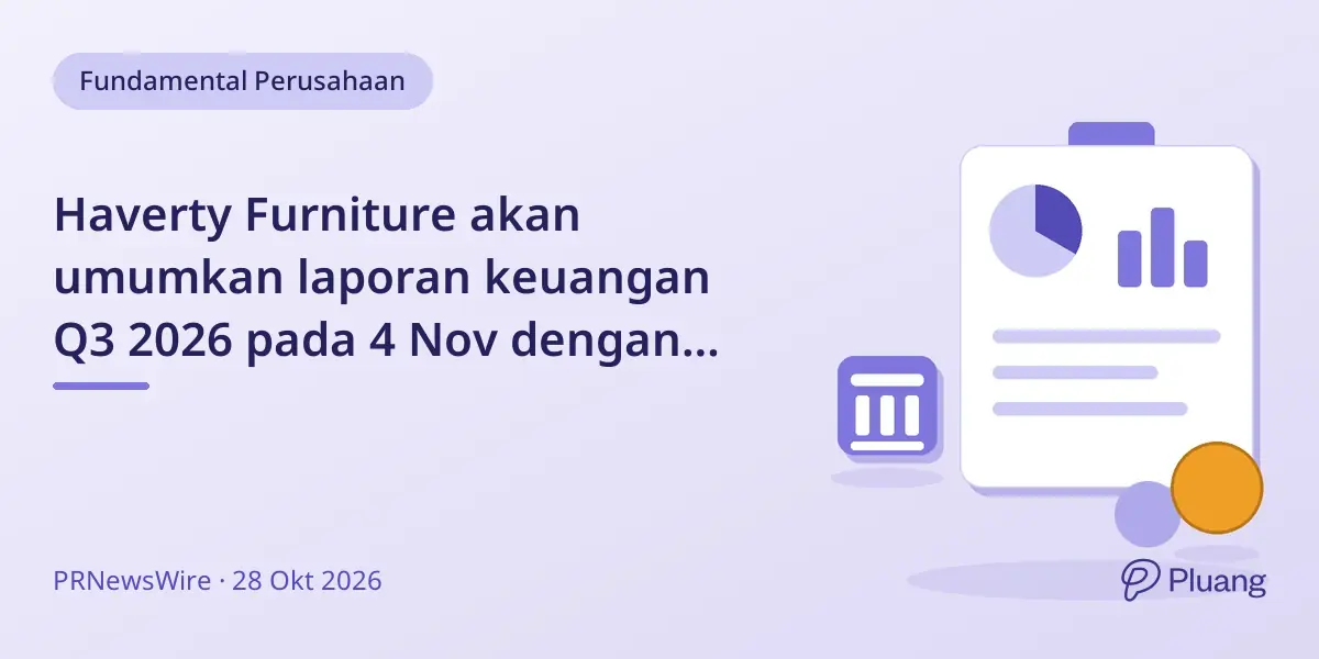 Haverty Furniture akan umumkan laporan keuangan Q3 2026 pada 4 Nov dengan siaran langsung untuk investor.