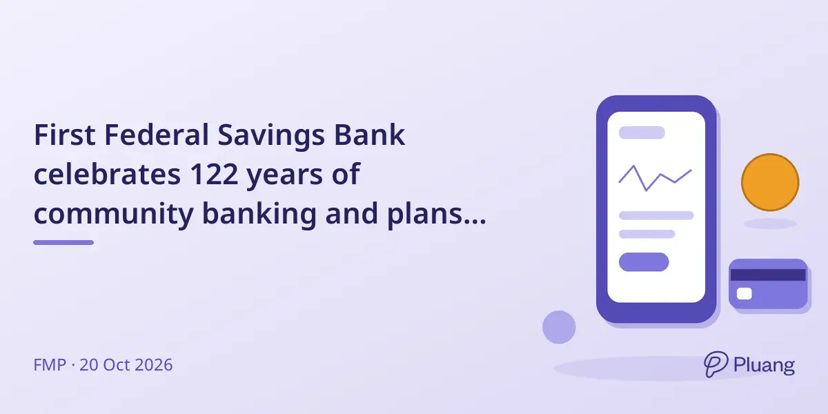 First Federal Savings Bank celebrates 122 years of community banking and plans future digital growth.