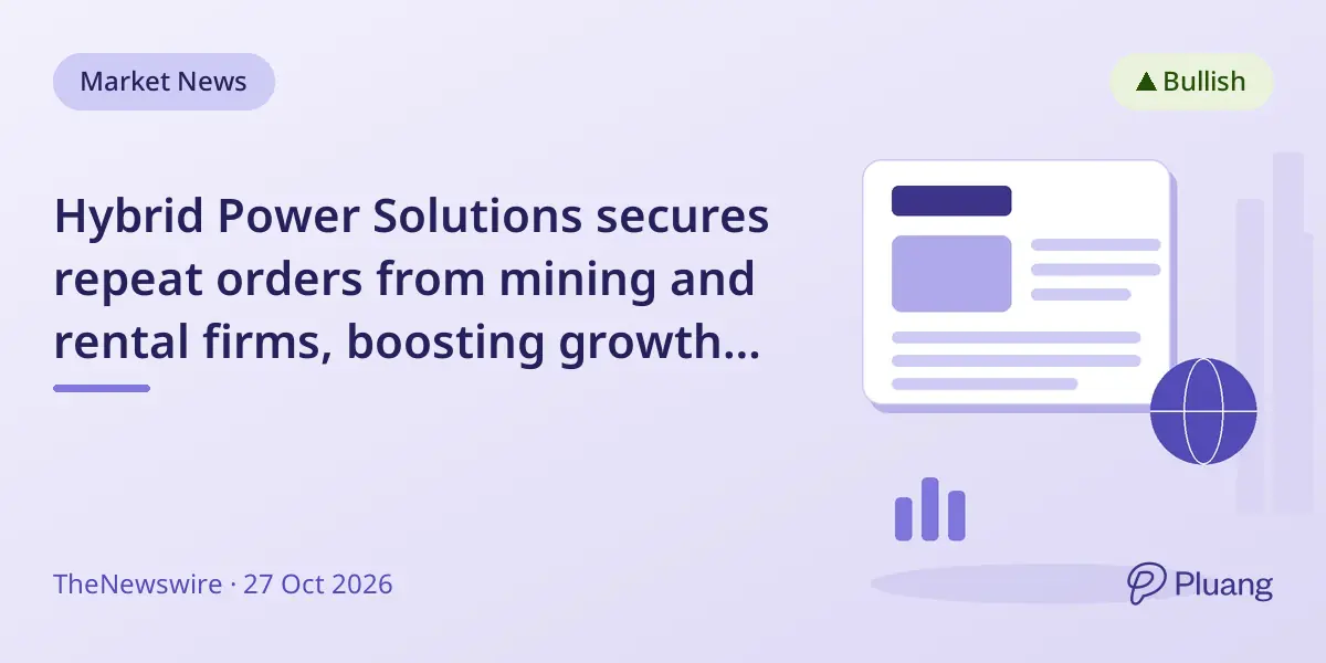 Hybrid Power Solutions secures repeat orders from mining and rental firms, boosting growth outlook.