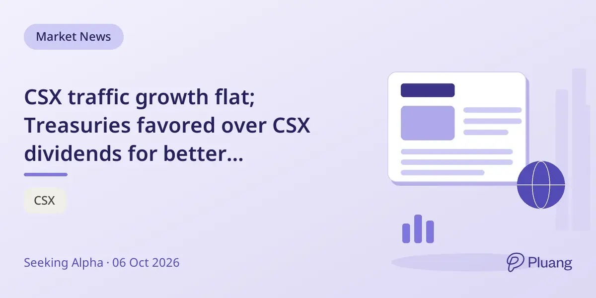 CSX traffic growth flat; Treasuries favored over CSX dividends for better risk-adjusted returns