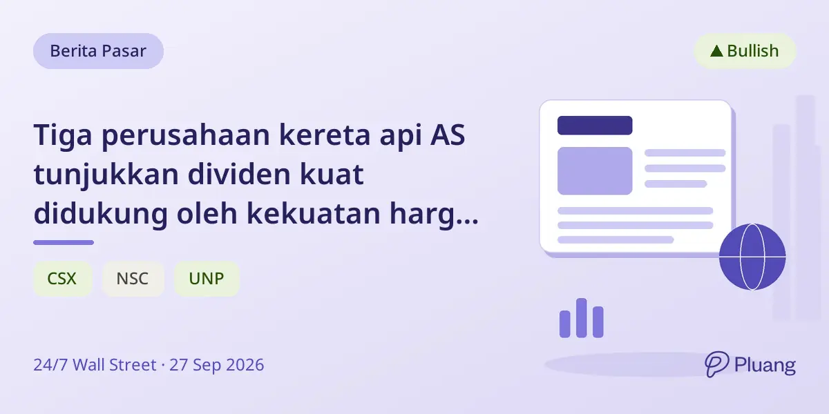 Tiga perusahaan kereta api AS tunjukkan dividen kuat didukung oleh kekuatan harga dan permintaan kargo yang tumbuh.