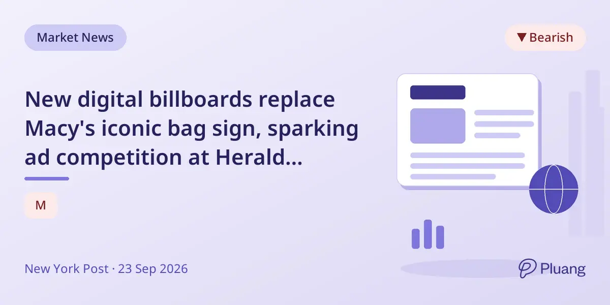 New digital billboards replace Macy's iconic bag sign, sparking ad competition at Herald Square flagship store.