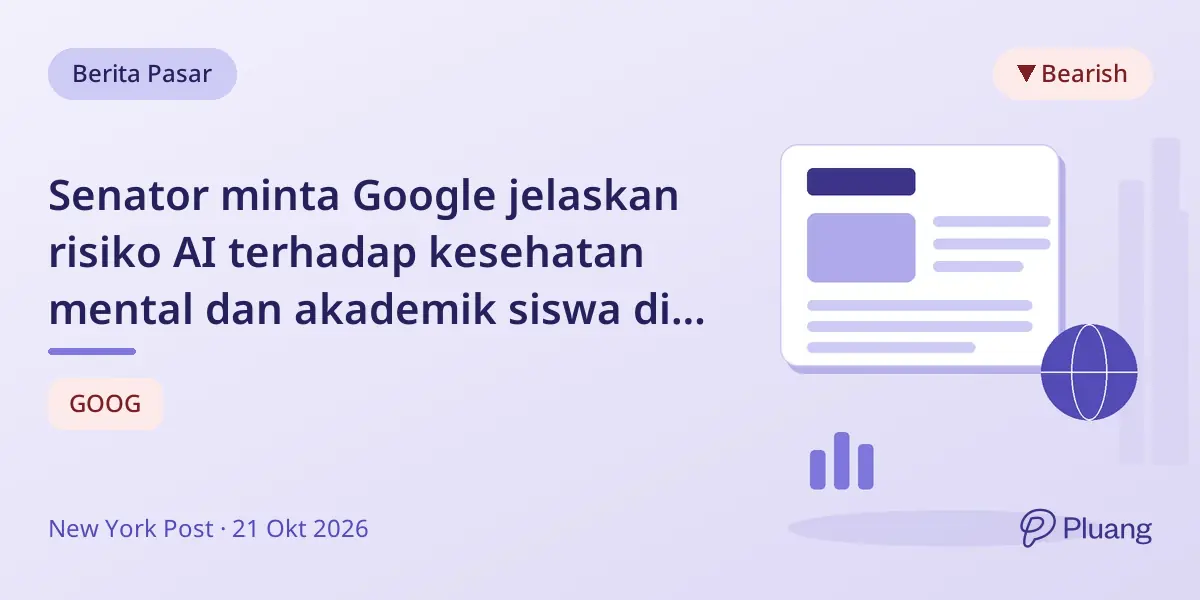 Senator minta Google jelaskan risiko AI terhadap kesehatan mental dan akademik siswa di sekolah.
