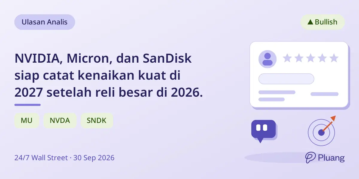 NVIDIA, Micron, dan SanDisk siap catat kenaikan kuat di 2027 setelah reli besar di 2026.