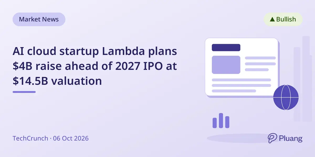 AI cloud startup Lambda plans $4B raise ahead of 2027 IPO at $14.5B valuation