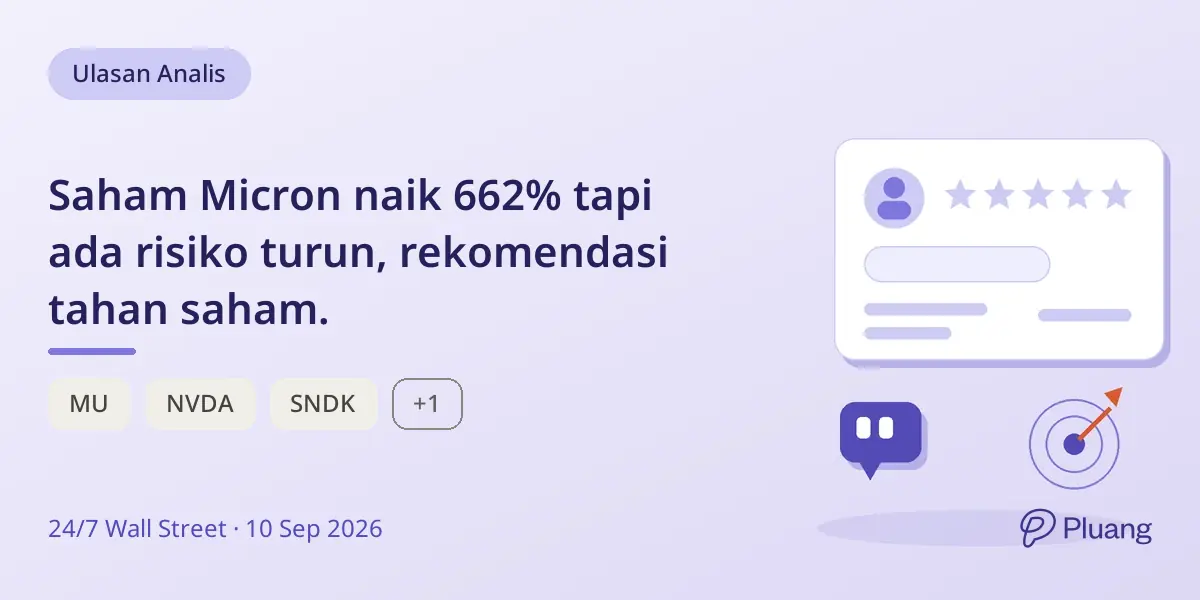Saham Micron naik 662% tapi ada risiko turun, rekomendasi tahan saham.