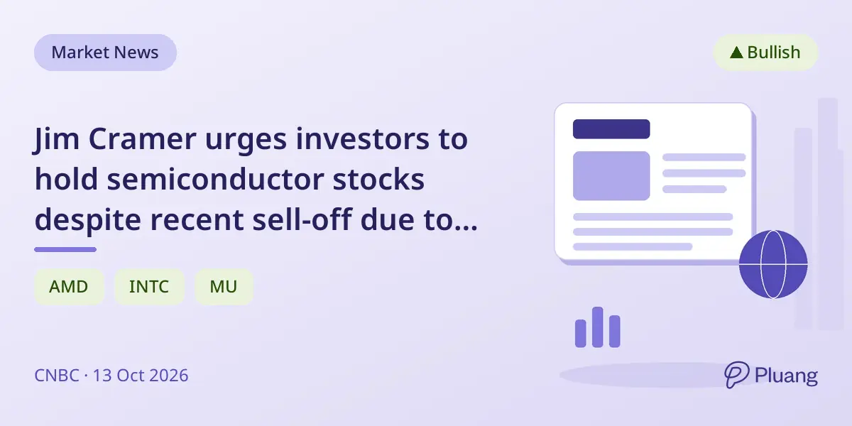 Jim Cramer urges investors to hold semiconductor stocks despite recent sell-off due to strong chip demand.