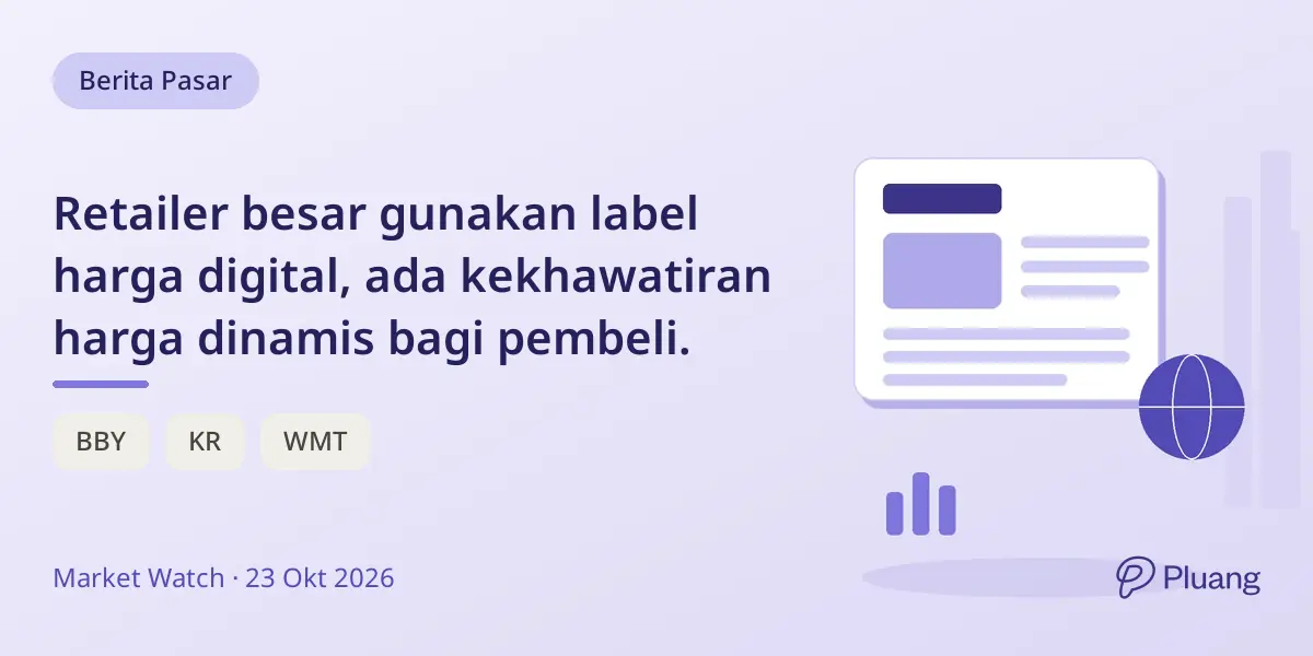 Retailer besar gunakan label harga digital, ada kekhawatiran harga dinamis bagi pembeli.