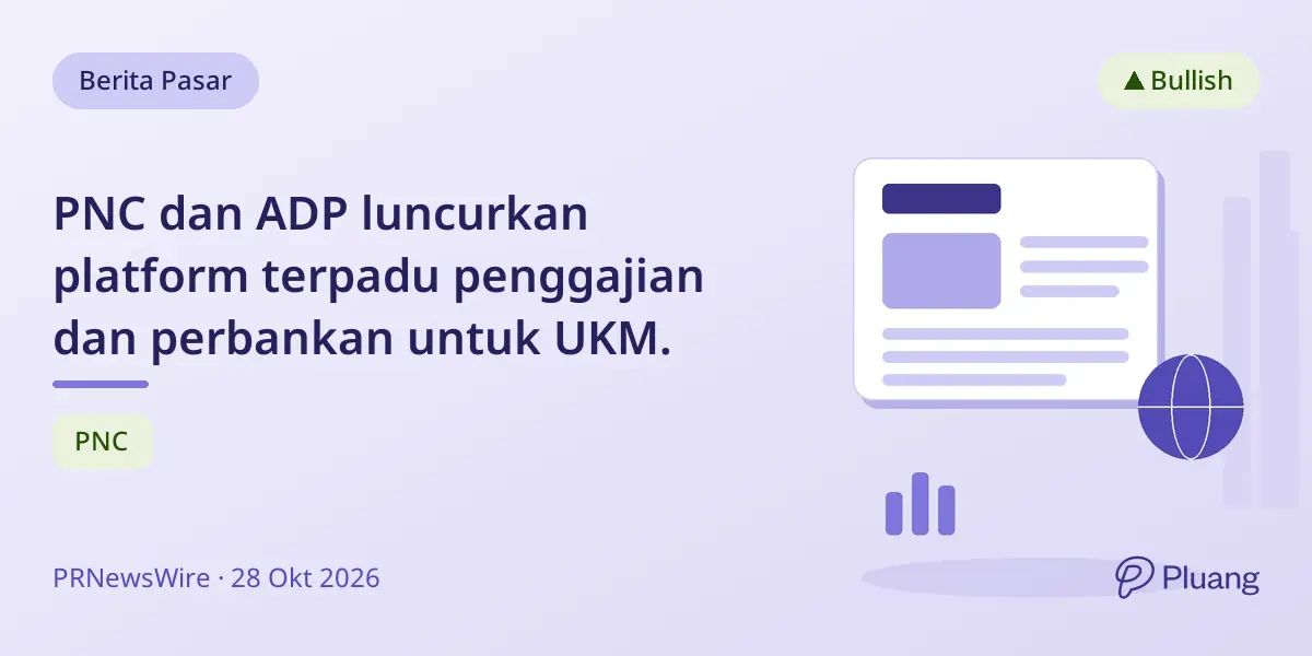 PNC dan ADP luncurkan platform terpadu penggajian dan perbankan untuk UKM.