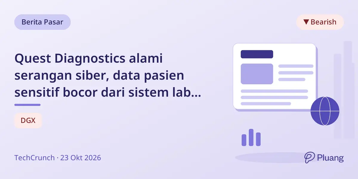 Quest Diagnostics alami serangan siber, data pasien sensitif bocor dari sistem lab mereka.