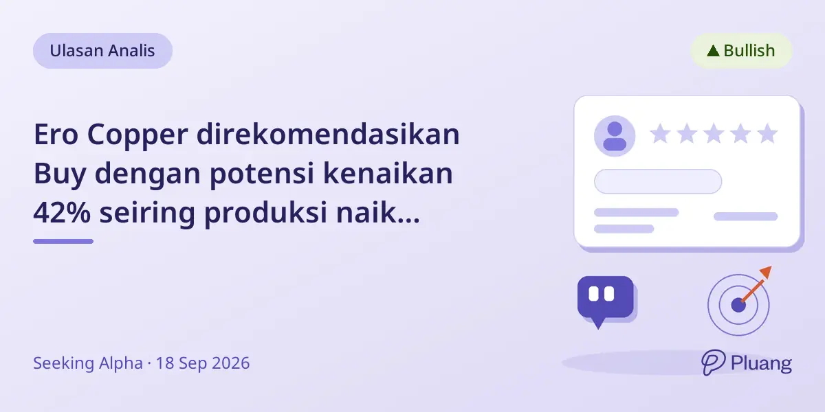 Ero Copper direkomendasikan Buy dengan potensi kenaikan 42% seiring produksi naik sepertiga pada 2028.