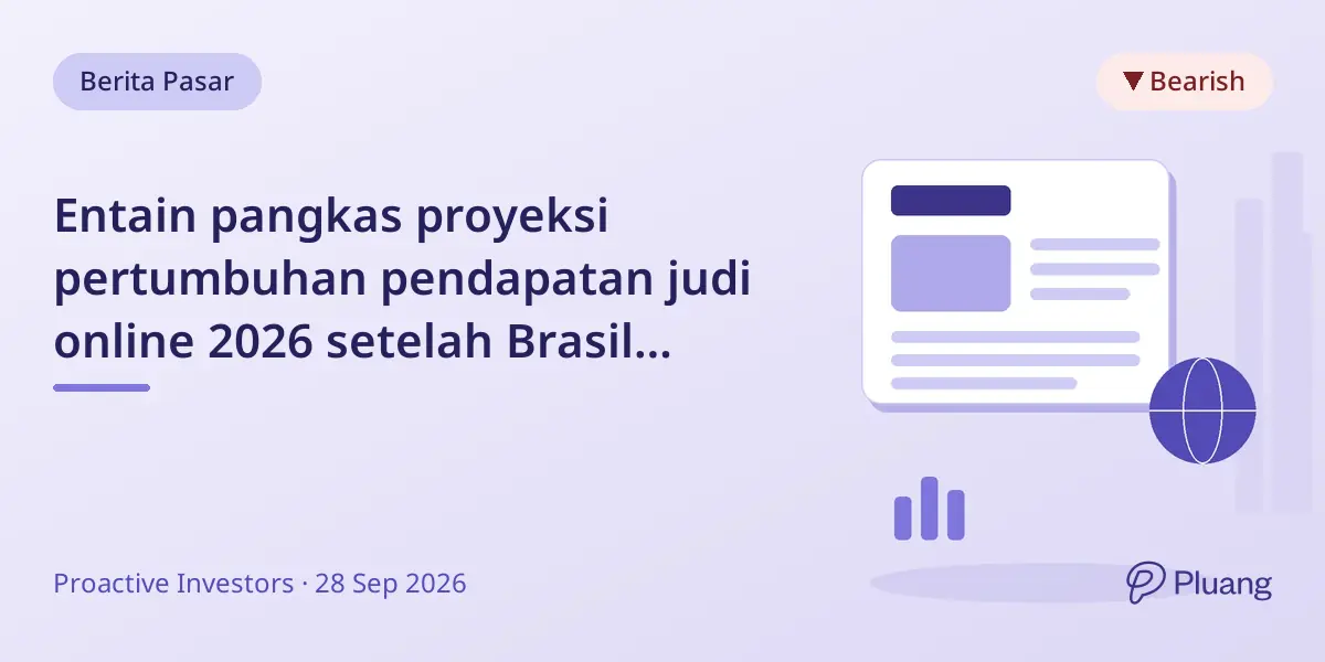 Entain pangkas proyeksi pertumbuhan pendapatan judi online 2026 setelah Brasil larang judi online