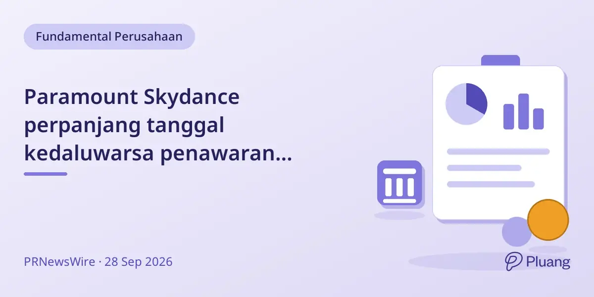 Paramount Skydance perpanjang tanggal kedaluwarsa penawaran obligasi jelang akuisisi Warner Bros. Discovery