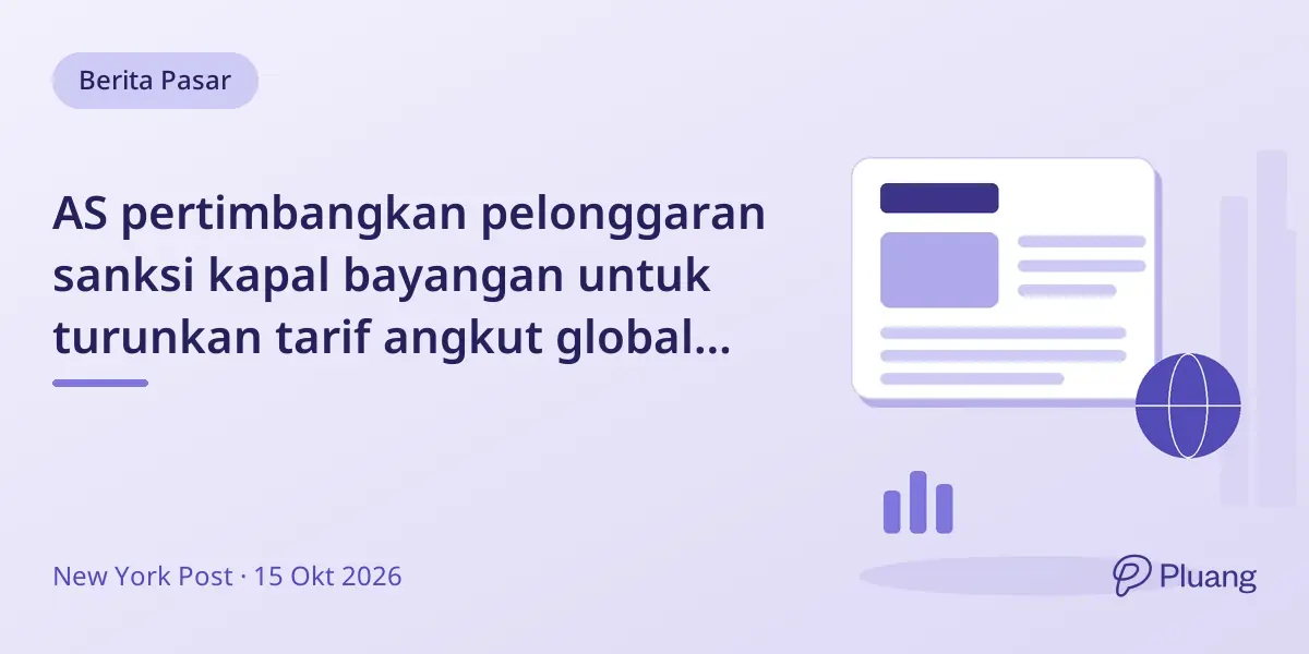 AS pertimbangkan pelonggaran sanksi kapal bayangan untuk turunkan tarif angkut global yang melonjak.