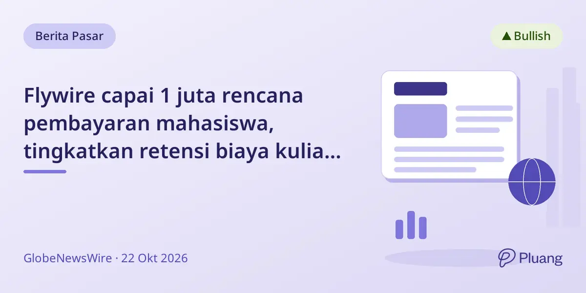 Flywire capai 1 juta rencana pembayaran mahasiswa, tingkatkan retensi biaya kuliah di AS