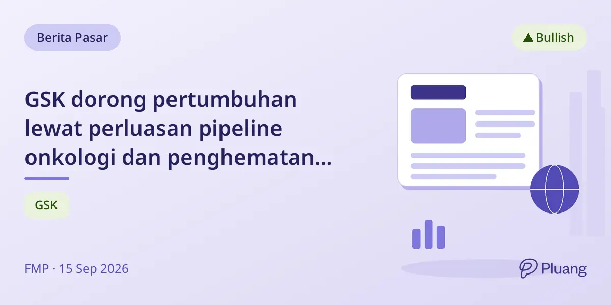 GSK dorong pertumbuhan lewat perluasan pipeline onkologi dan penghematan biaya £1,9 miliar untuk pengembangan obat