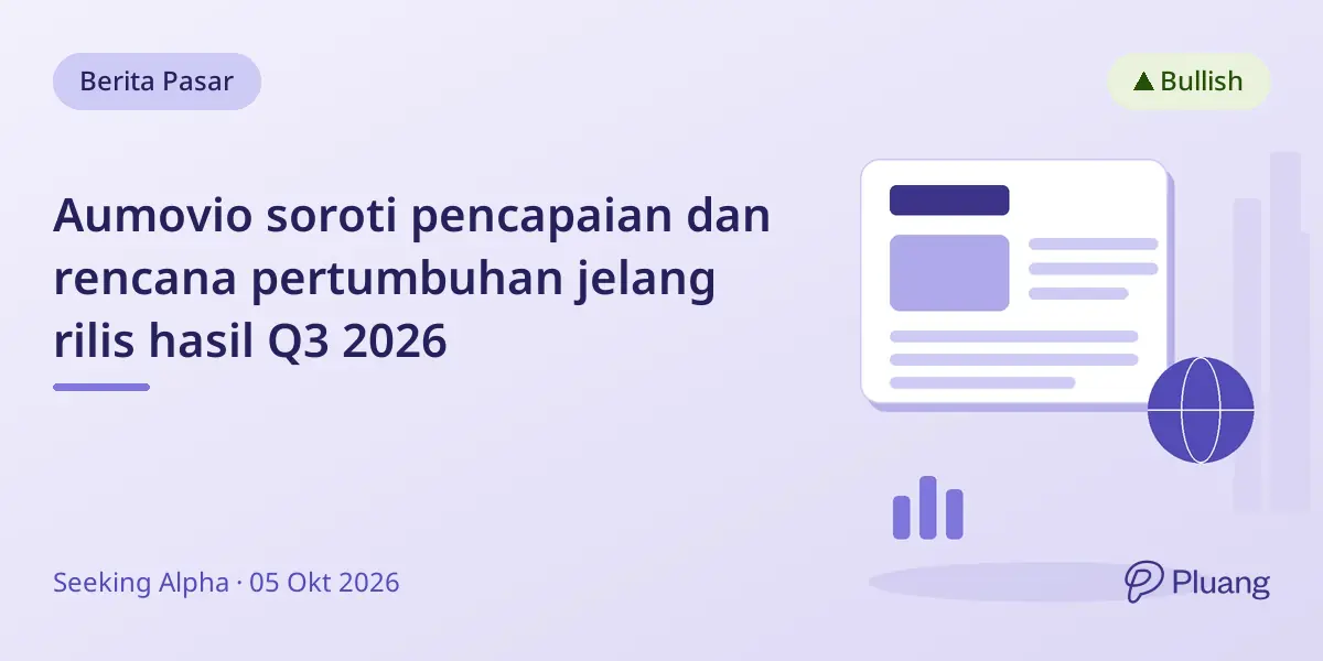 Aumovio soroti pencapaian dan rencana pertumbuhan jelang rilis hasil Q3 2026