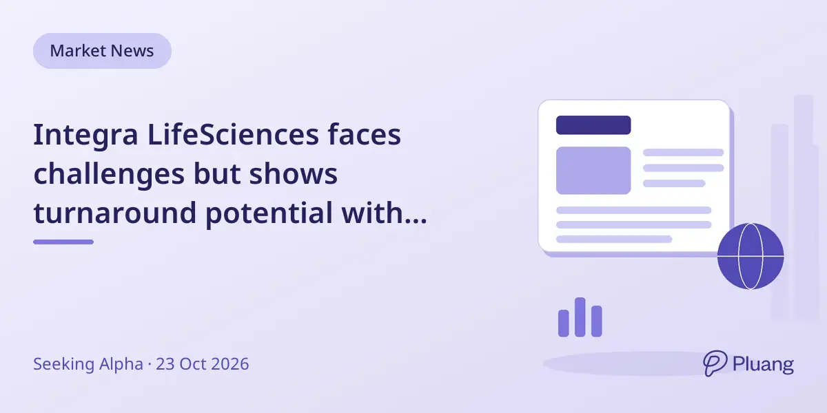 Integra LifeSciences faces challenges but shows turnaround potential with restructuring and CEO return.