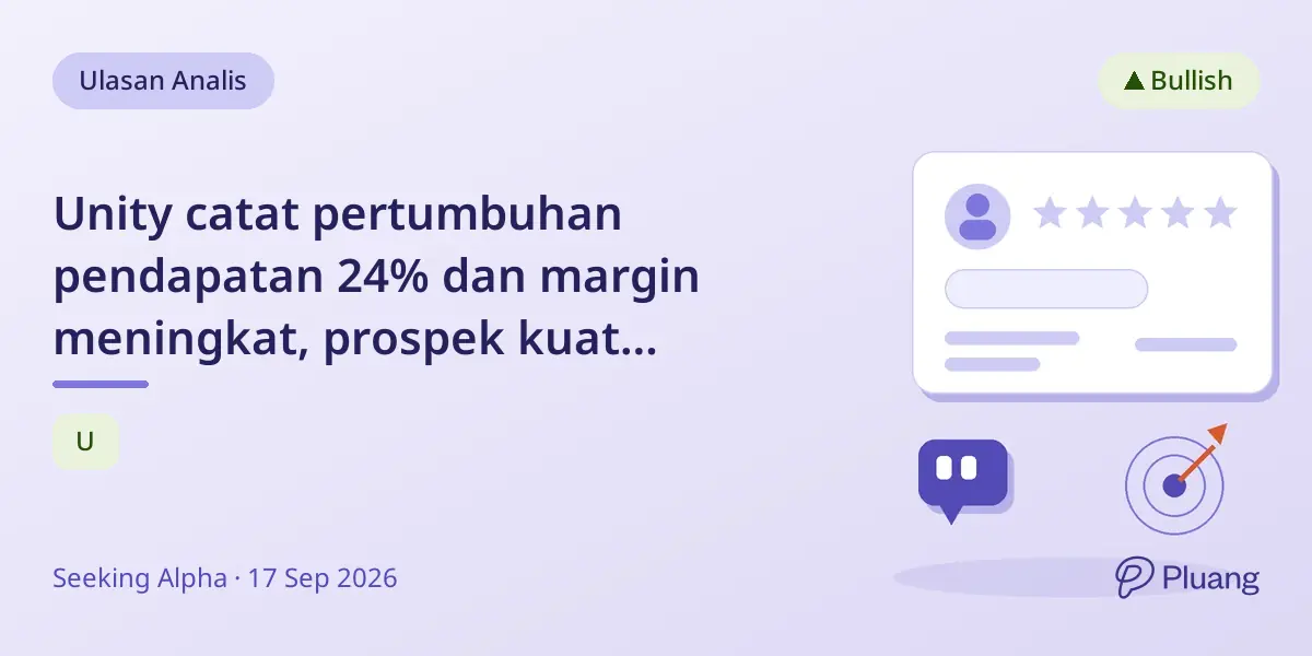 Unity catat pertumbuhan pendapatan 24% dan margin meningkat, prospek kuat dengan laba lebih cepat dari perkiraan.