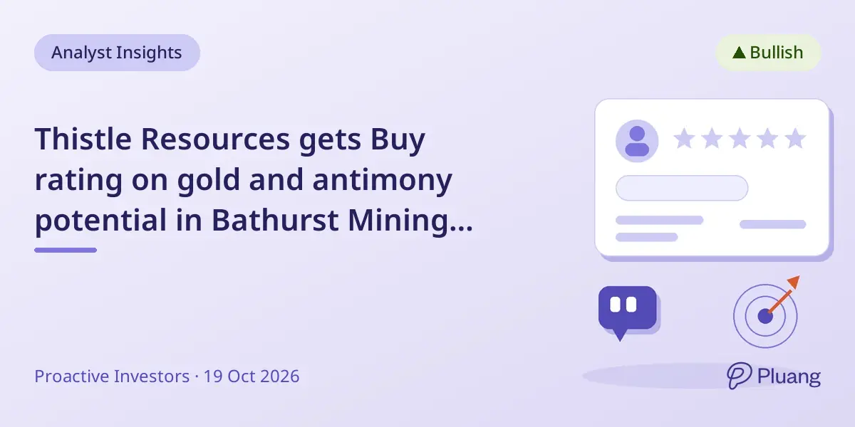 Thistle Resources gets Buy rating on gold and antimony potential in Bathurst Mining Camp