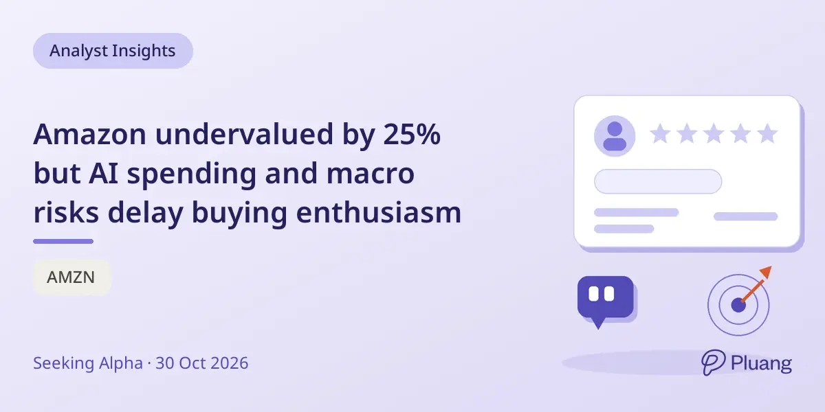 Amazon undervalued by 25% but AI spending and macro risks delay buying enthusiasm