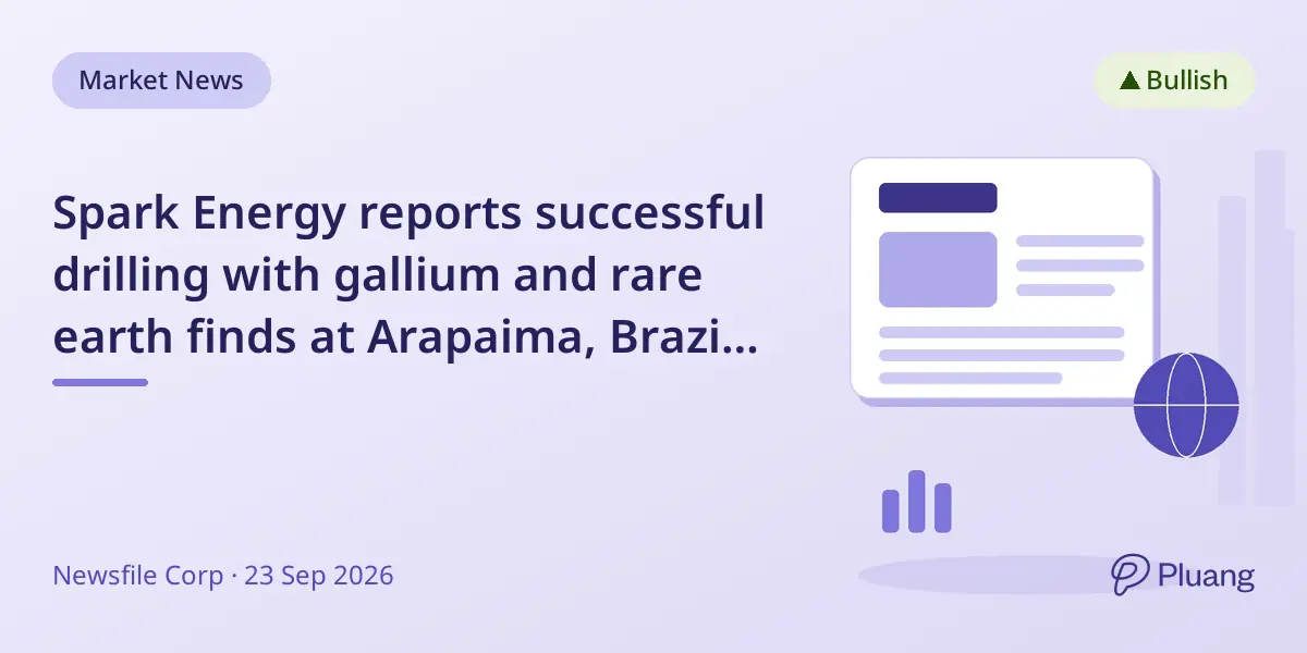 Spark Energy reports successful drilling with gallium and rare earth finds at Arapaima, Brazil, raising $2.9M for further exploration.