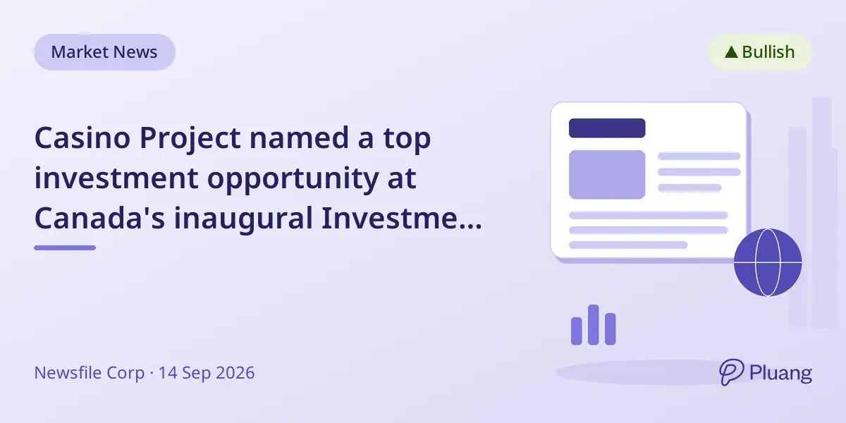 Casino Project named a top investment opportunity at Canada's inaugural Investment Summit 2026