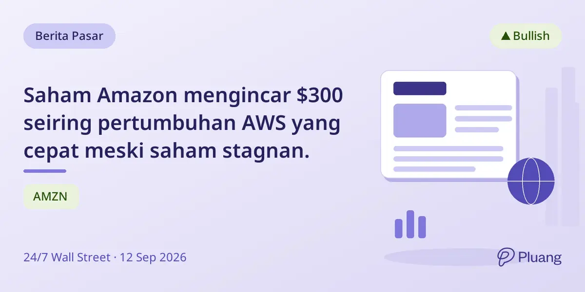 Saham Amazon mengincar $300 seiring pertumbuhan AWS yang cepat meski saham stagnan.