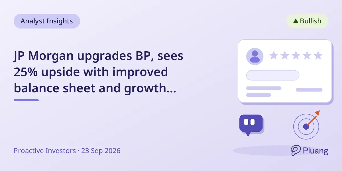 JP Morgan upgrades BP, sees 25% upside with improved balance sheet and growth prospects