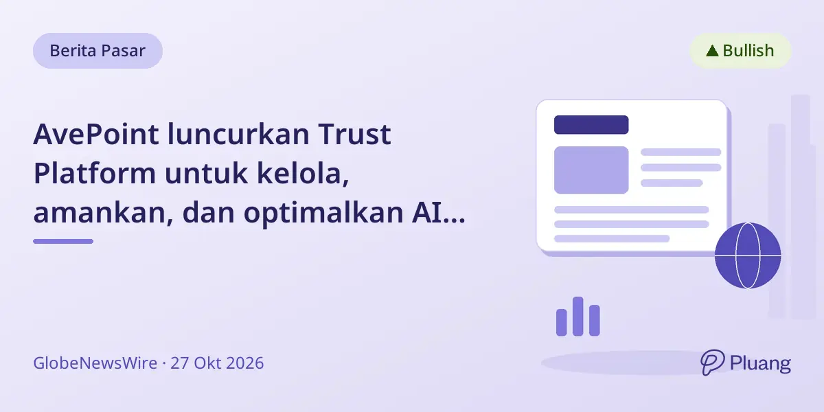 AvePoint luncurkan Trust Platform untuk kelola, amankan, dan optimalkan AI di perusahaan.