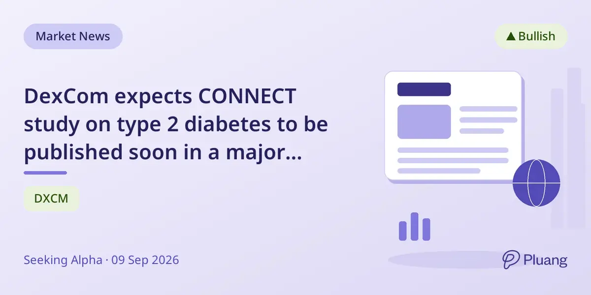DexCom expects CONNECT study on type 2 diabetes to be published soon in a major journal.