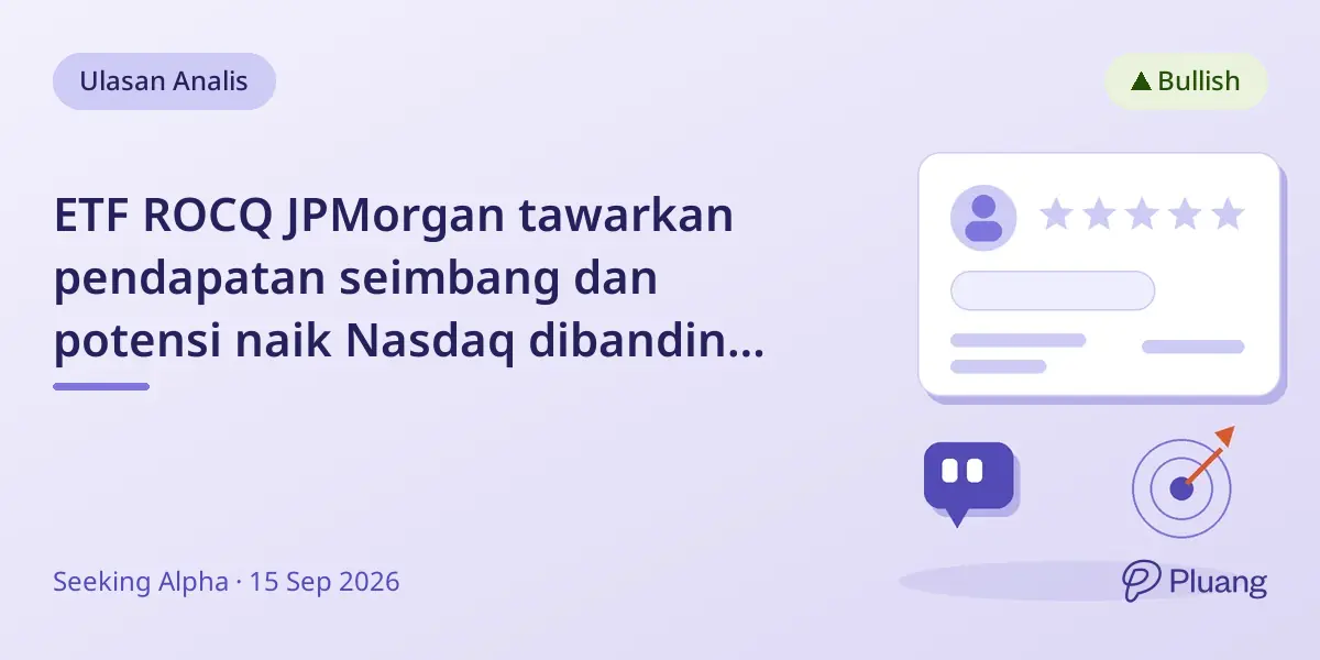 ETF ROCQ JPMorgan tawarkan pendapatan seimbang dan potensi naik Nasdaq dibanding QQQI yang hasilnya lebih tinggi.
