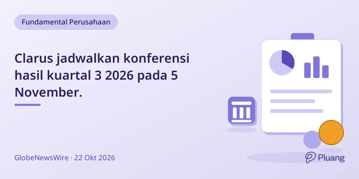 Clarus jadwalkan konferensi hasil kuartal 3 2026 pada 5 November.