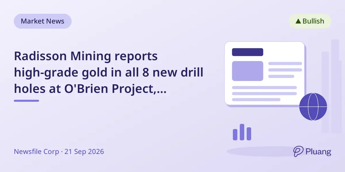 Radisson Mining reports high-grade gold in all 8 new drill holes at O'Brien Project, expanding resource potential.