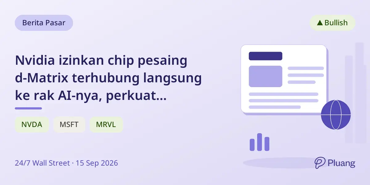 Nvidia izinkan chip pesaing d-Matrix terhubung langsung ke rak AI-nya, perkuat ekosistem pusat data.