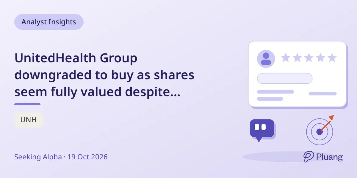 UnitedHealth Group downgraded to buy as shares seem fully valued despite strong Q3 results and raised 2026 EPS guidance.