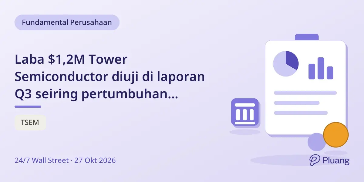 Laba $1,2M Tower Semiconductor diuji di laporan Q3 seiring pertumbuhan fotonik silikon dan ekspansi kapasitas.