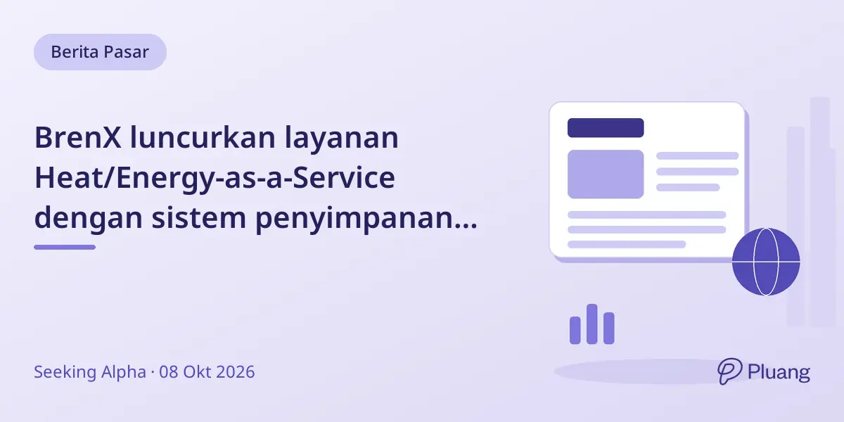 BrenX luncurkan layanan Heat/Energy-as-a-Service dengan sistem penyimpanan energi termal baru di pasar industri Eropa.