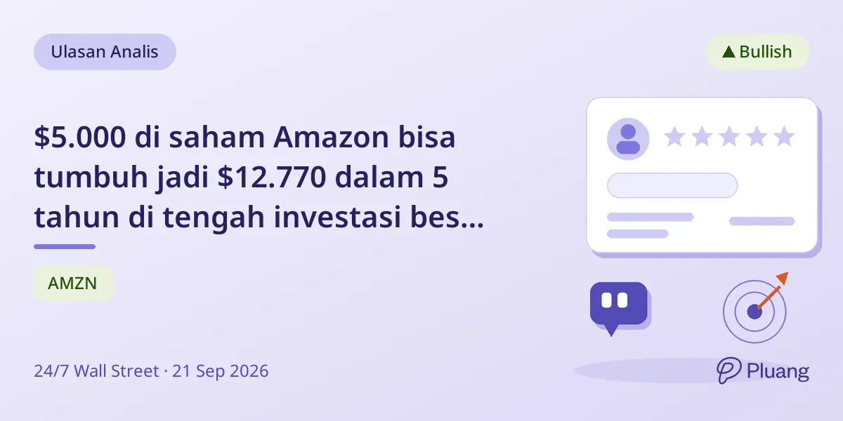 $5.000 di saham Amazon bisa tumbuh jadi $12.770 dalam 5 tahun di tengah investasi besar AI dan AWS.
