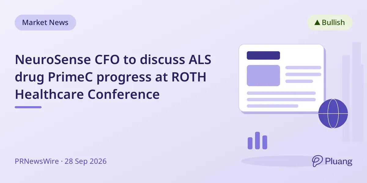 NeuroSense CFO to discuss ALS drug PrimeC progress at ROTH Healthcare Conference