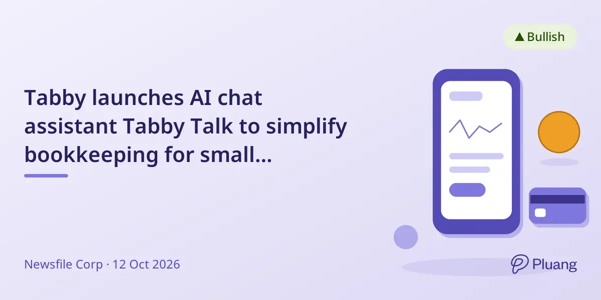 Tabby launches AI chat assistant Tabby Talk to simplify bookkeeping for small businesses