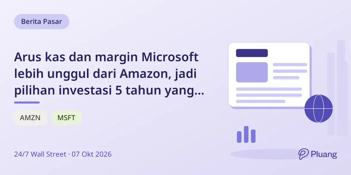 Arus kas dan margin Microsoft lebih unggul dari Amazon, jadi pilihan investasi 5 tahun yang lebih baik.