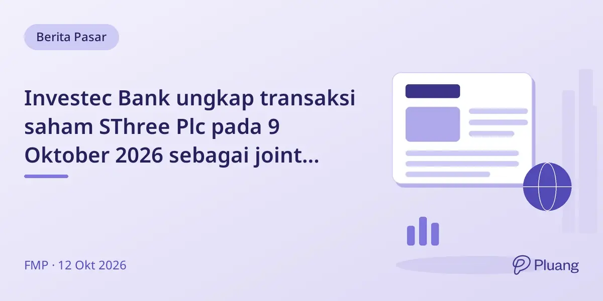 Investec Bank ungkap transaksi saham SThree Plc pada 9 Oktober 2026 sebagai joint broker.